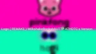 Pinkfong Hogi Logo ( REMAKE ) MilkshakeRocksbAUTTP ATHDTC s Version 