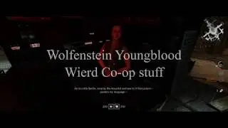 Wolfenstein Young Blood Weird Co op Stuff