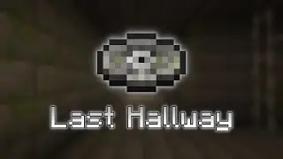 Last Hallway - Fan Made Minecraft Music Disc