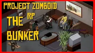 The Bunker | Project Zomboid RolePlay