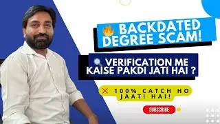 Verification Agency Backdated Degree Kaise Pakadti Hai? Full Truth Explained