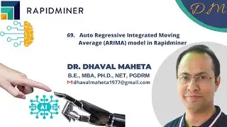 69. Auto Regressive Integrated Moving Average (ARIMA) model in Rapidminer ||Dr. Dhaval Maheta