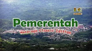 PEMERENTAH||Mataraga Classic Edition|HQ Audio