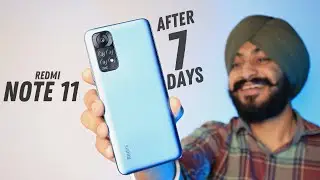 Redmi Note 11 After 7 Days Of Usage || IN DEPTH HONEST REVIEW ||