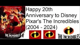 Happy 20th Anniversary to The Incredibles Message to Everybody on YouTube