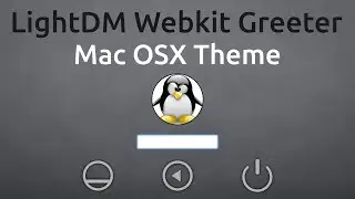 Linux Mint 17 - LightDM (Webkit Greeter + Mac OSX theme)