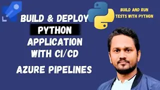How to build a Python application in Azure DevOps? | Build and Deploy Python with CI/CD Pipelines