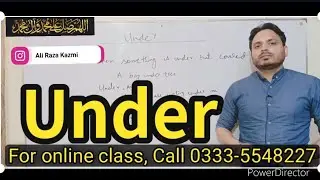 Use of "Under" | Preposition | By Syed Ali Raza Kazmi
