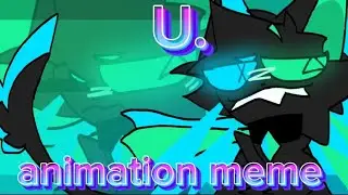 U.//animation meme