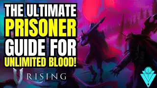 V Rising The Ultimate Guide To Prisoners For Unlimited Blood! (Tips And Tricks)