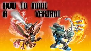 Skylanders: How to Make Your Own Variant for Free