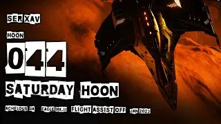 SATURDAY  HOON  |   HOON 044   |  CMDR SER XAV  |  Flight Assist Off  |   Elite HORIZONS Legacy 3.8