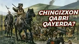 CHINGIZXON QABRI QAYERDA? 