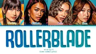 no na rollerblade Lyrics (Color Coded Lyrics)