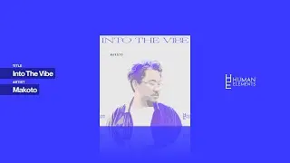 Makoto - Into The Vibe