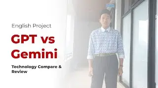 ChatGPT VS Gemini - English Project Video