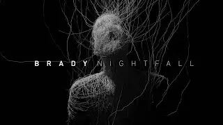BRADY - Nightfall