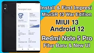MIUI SR 13 War Edition Redmi Note 5 Pro | Android 12 | Bugs & Features | Full Detailed Instalation