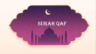 50💓💓💓Surah Qaf💕💕💕Beautiful and😍