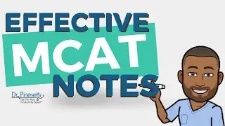 How to Take MCAT Notes That Actually Help You Learn & Retain Material
