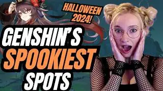 The Scariest Spots in GENSHIN IMPACT - Halloween 2024!
