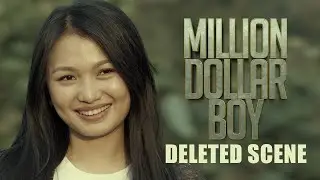 Deleted Scene | MILLION DOLLAR BOY Feature Film