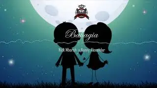 Nick Mboroh X Nanny Alexander - Bahagia (Official Audio)