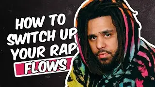HOW TO SWITCH UP YOUR RAP FLOW OR FLOWS