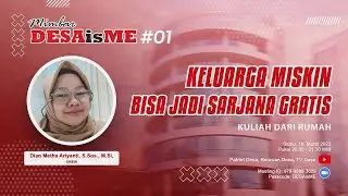 Keluarga Miskin Bisa Jadi Sarjana Gratis Kuliah Dari Rumah _ Mimbar DESAisME #01