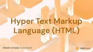 Hack School 1: Intro to HTML/CSS | Fall 2023