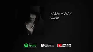 FADE AWAY