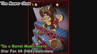 Mower Show Source: Star Fox 64 (N64) menu theme (UST: 