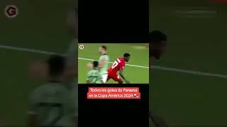 TODOS LOS GOLES DE PANAMÁ EN LA COPA AMÉRICA 2024 🇵🇦🏆 #Panamá #Shorts