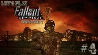 Let's Play Fallout New Vegas Part 4 )