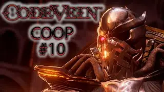 Он конечно злодей, но в чем то прав... | CODE VEIN COOP #10
