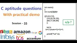 C aptitude questions on Pointers |  Practical Demonstration | Zoho, TCS, Infosys interviews