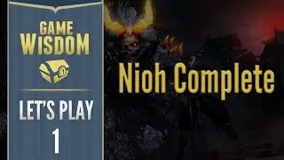 Back to the Land of Nioh (Nioh Let's Play Part 1)