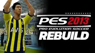 PES 2013'DE REBUILD YAPTIM!! // FENERBAHÇE ANALİG KARİYER REBUILD