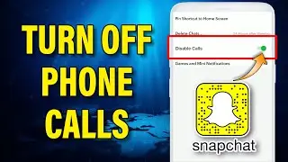 How To Disable Calls on Snapchat in 2022 | Turn Off Phone Calls on Snapchat