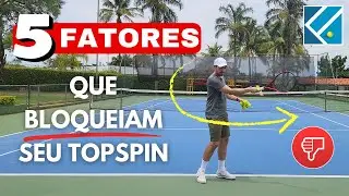5 FATORES que estão BLOQUEANDO SEU TOPSPIN no tênis   |    Falasca Tennis