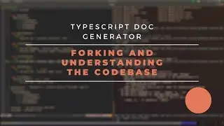 TypeScript docs generator: forking and understanding the codebase