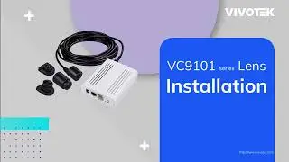 VC9101 Lens Installation