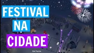 VIDA NA CIDADE #3 - FESTIVAL NA CIDADE - THE SIMS 4
