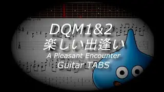 【DQM1&2 】楽しい出逢い / A Pleasant Encounter (Fingestyle Guitar TABS)