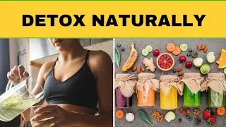 Boost Your Body's Detox Naturally
