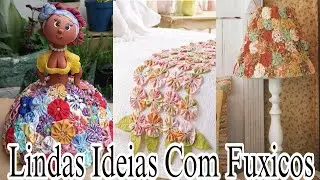 82 Lindas Ideias Com Fuxicos 