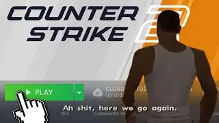 how it feels playing CS2...