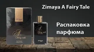 Zimaya A Fairy Tale - perfume unboxing