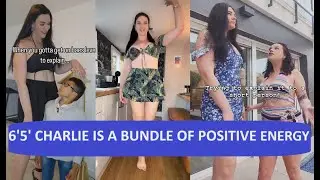 6'5" Tall Girl Charlie is A Bundle Of Positive Energy