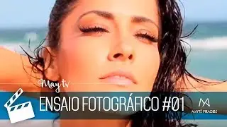 MayTV | ENSAIO FOTOGRÁFICO #01
